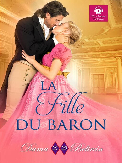 Title details for La fille du Baron by Dama Beltrán - Available